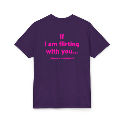 If I Am Flirting with You please cooperate