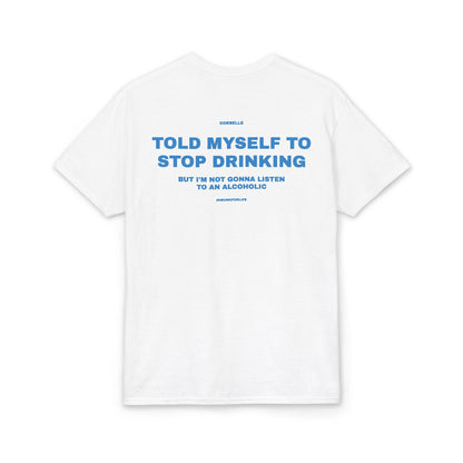 Told Myself to Stop Drinking