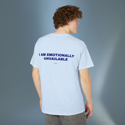 I Am Emotionally Unavailable