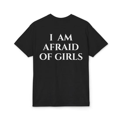 I Am Afraid Of Girls