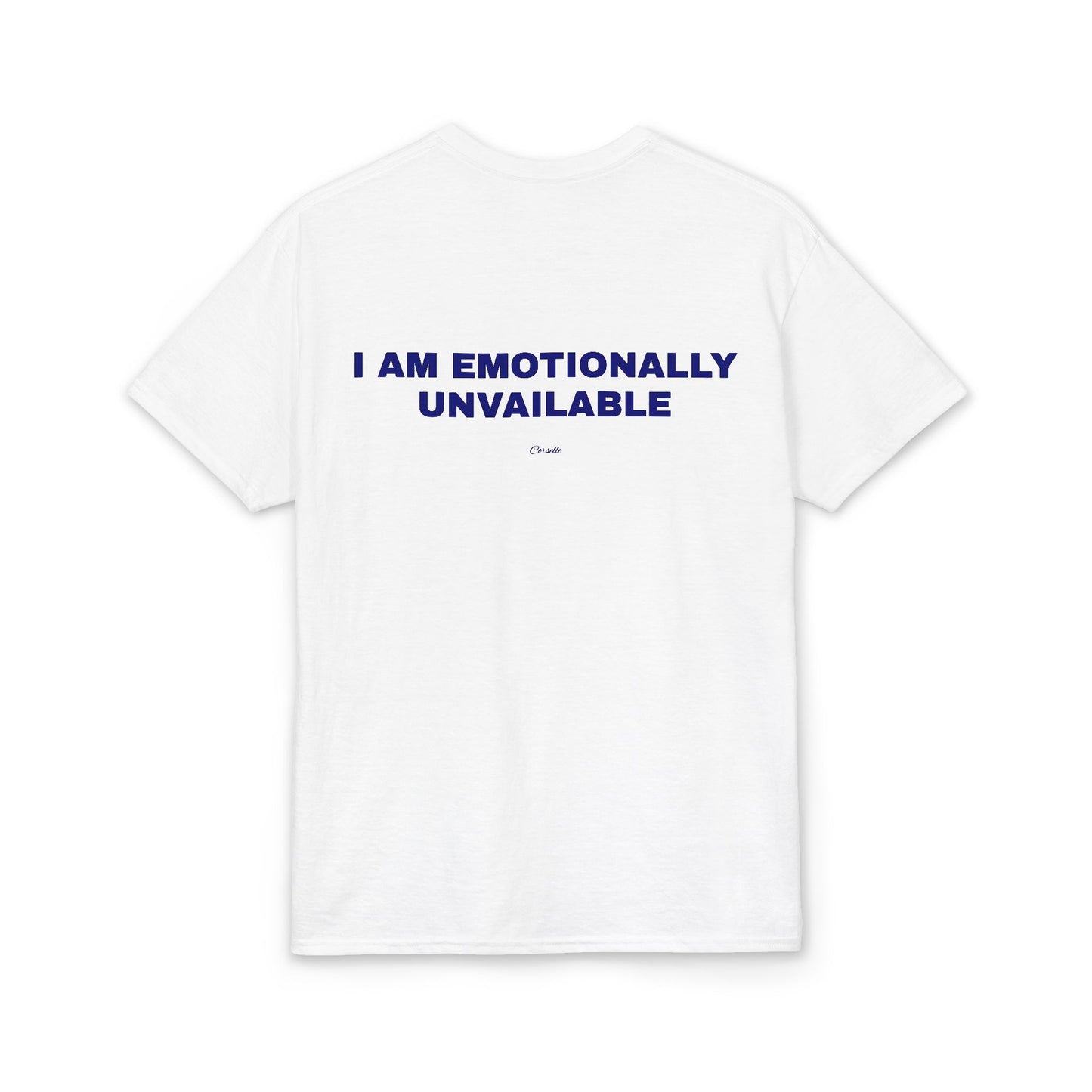 I Am Emotionally Unavailable