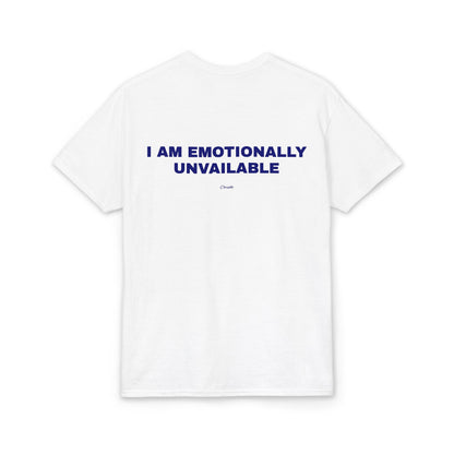I Am Emotionally Unavailable