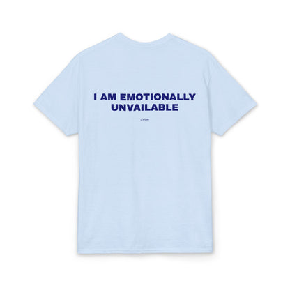 I Am Emotionally Unavailable