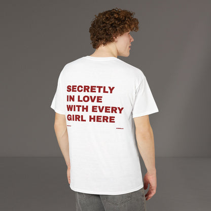 Secretly in Love With Every Girl Here