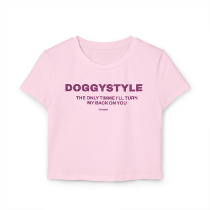 DOGGYSTYLE The only time I'll turn my back on you