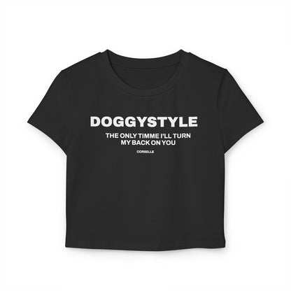 DOGGYSTYLE The only time I'll turn my back on you