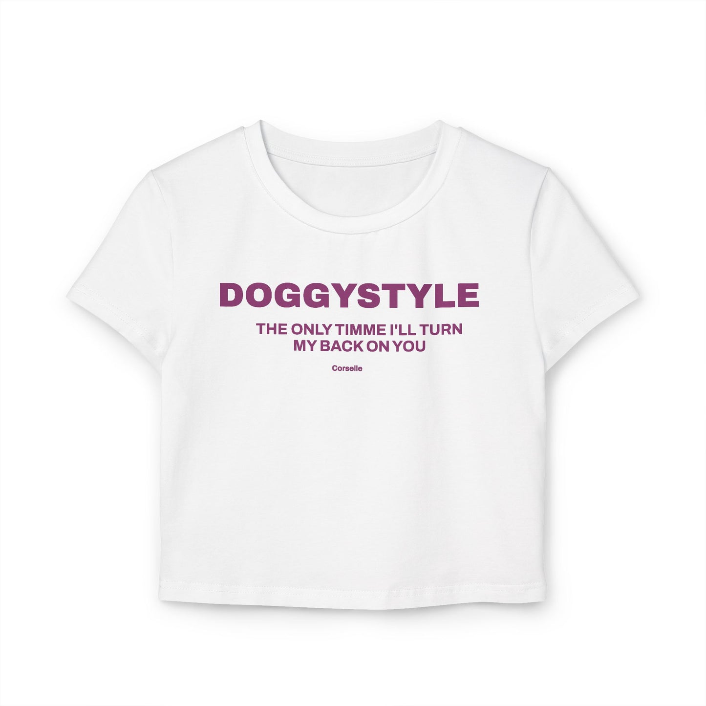 DOGGYSTYLE The only time I'll turn my back on you