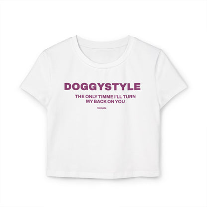 DOGGYSTYLE The only time I'll turn my back on you