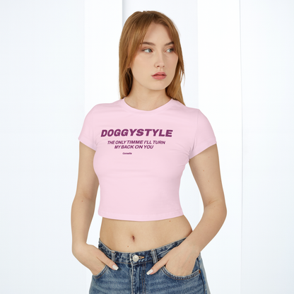 DOGGYSTYLE The only time I'll turn my back on you