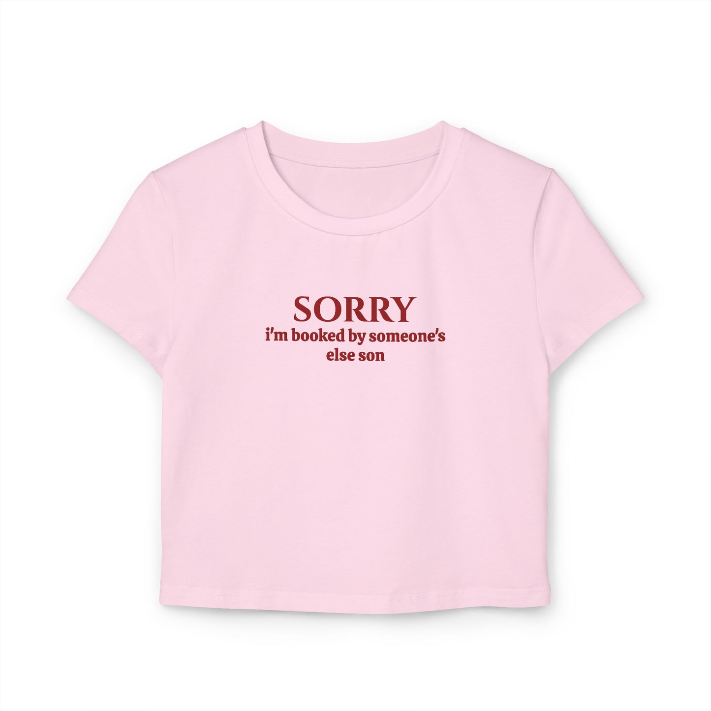 Sorry I’m Booked By Someone’s Else Son