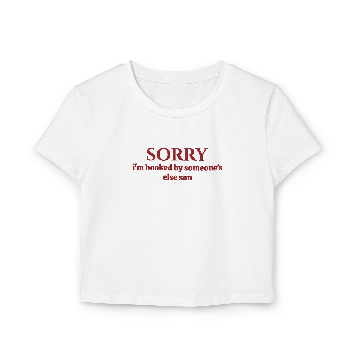 Sorry I’m Booked By Someone’s Else Son