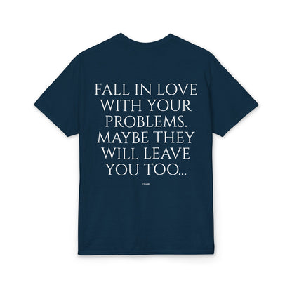 Fall in Love With Your Problems