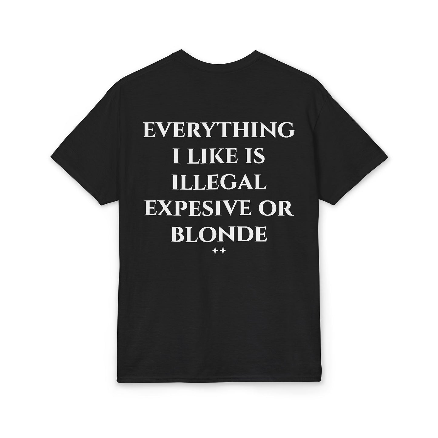 Everything I Like Is Illegal Expensive or Blonde