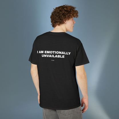 I Am Emotionally Unavailable