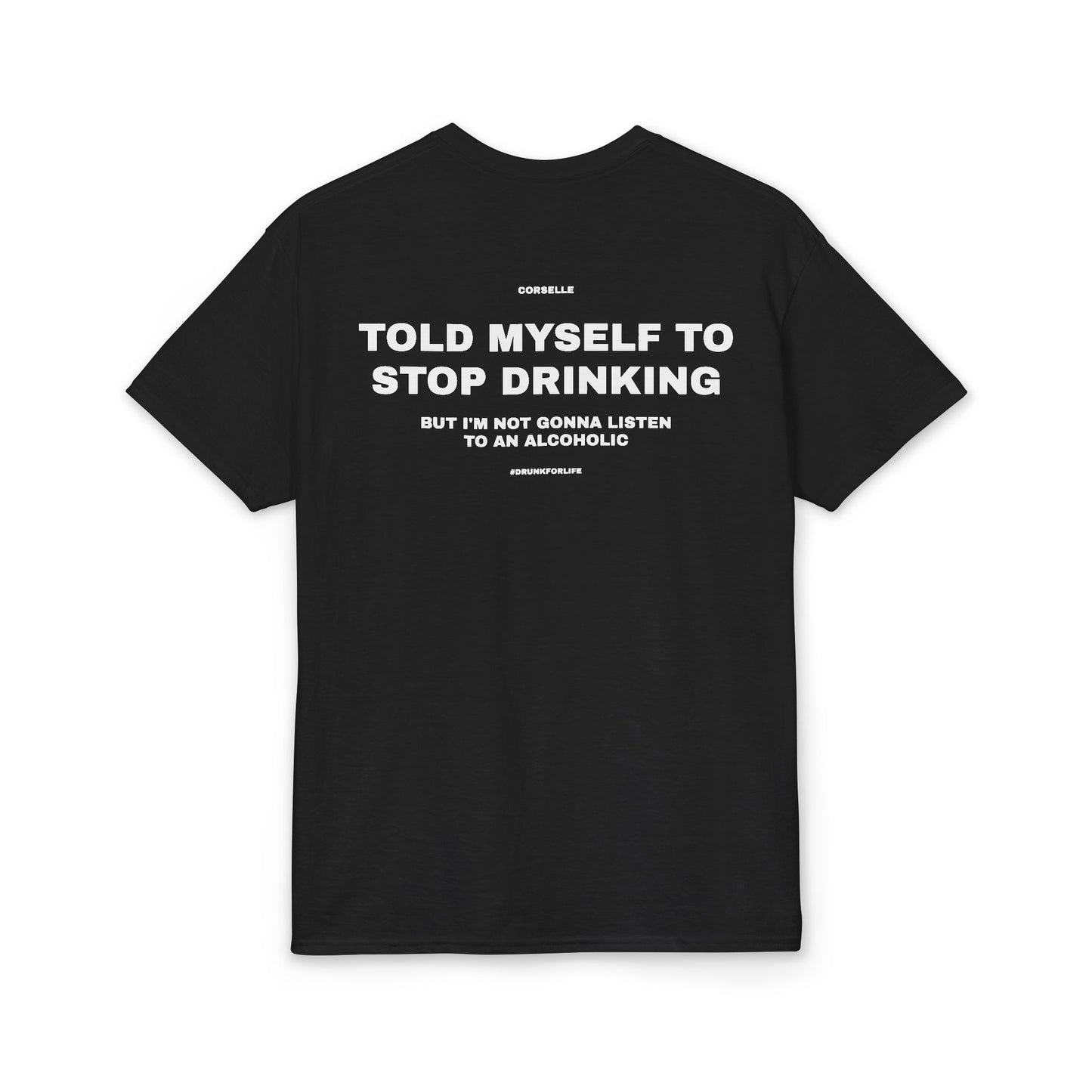 Told Myself to Stop Drinking