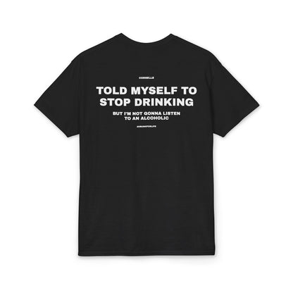 Told Myself to Stop Drinking