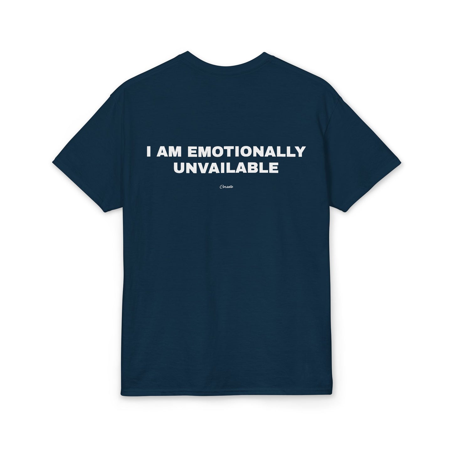 I Am Emotionally Unavailable