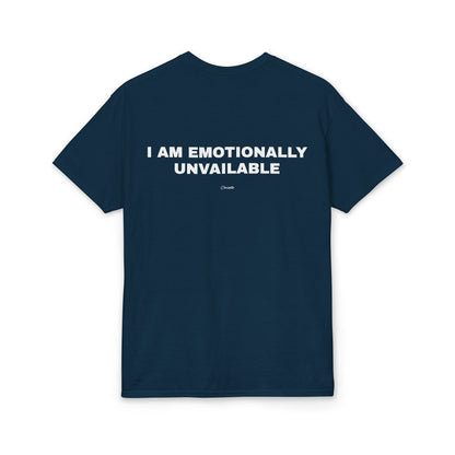 I Am Emotionally Unavailable